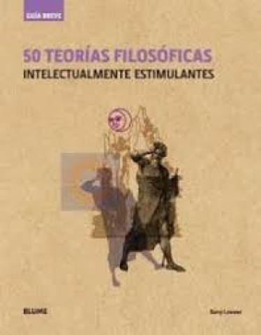 50-teorias-filosoficas-intelectualmentestimulantes-9788498019735