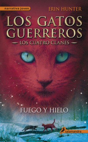 Los-gatos-guerreros-2-Fuego-hielo-Los-cuatro-clanes-9788498384604