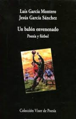 Un-balonnvenenado-Poesia-futbol-9788498958003