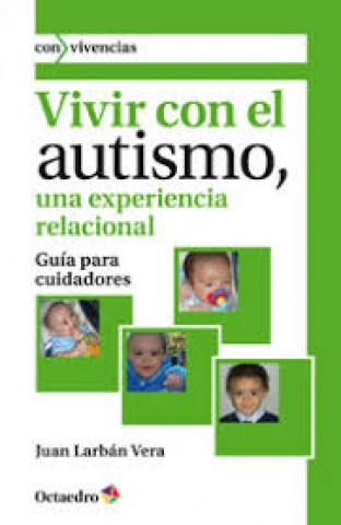 Vivirl-autismo,axperiencia-relacional-9788499213378