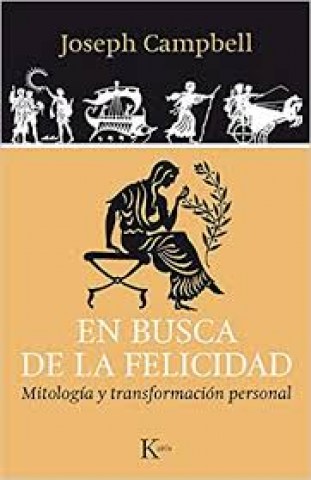 En-busca-felicidad-Mitologia-transformacion-personal-9788499884042
