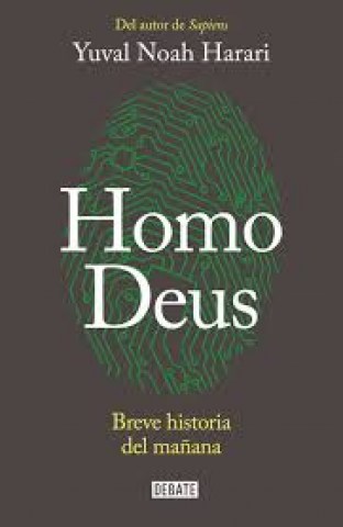Homo-Deus-Breve-historial-mañana-9788499926711