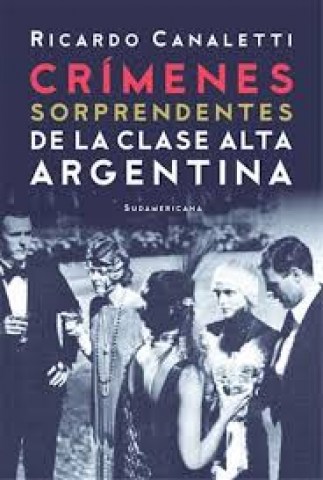 Crimenes-sorprendentes-clase-alta-argentina-9789500762427