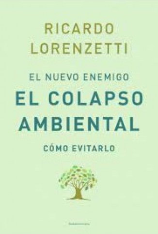 El-Nuevonemigo-l-colapso-ambiental-9789500765916