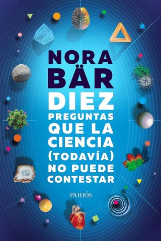 Diez-preguntas-que-ciencia-(todavia)-no-puedetestar-9789501297577