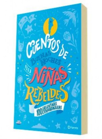 Cuentos-buenas-noches-para-niñas-rebeldes-100-argentinasxtraordinarias-9789504970187