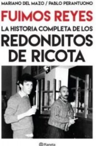 Fuimos-reyes-La-historia-completa-Redonditos-ricota-9789504971054