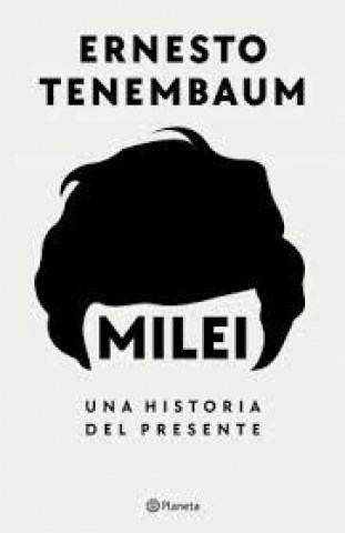 Milei-Una-historial-presente-9789564086187
