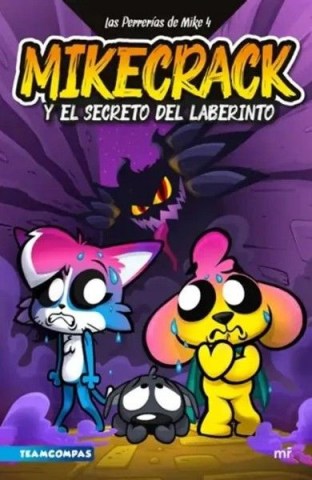 Las-perrerias-Mike-4-Mikecrackl-secretolberinto-9789569995774