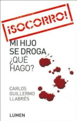 SOCORRO-MI-HIJO-SE-DROGA-QUe-HAGO-9789870004592