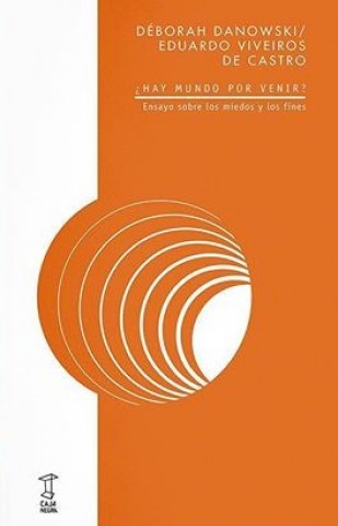 Hay-mundo-por-venirnsayo-sobre-miedos-fines-9789871622733