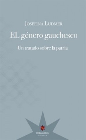 EL-GeNERO-GAUCHESCO-TRATADO-SOBRE-PATRIA-9789871673506