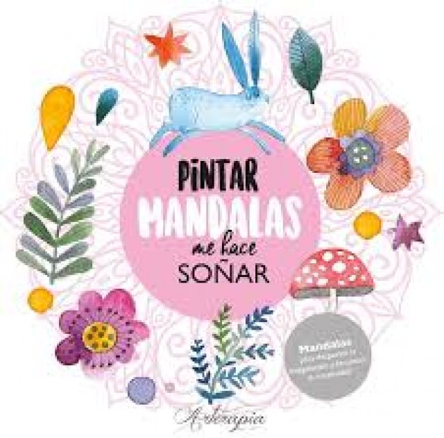 Arterapia-Pintar-mandalas-me-hace-soñar-9789873202667