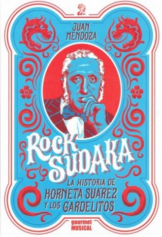 ROCK-SUDAKA-HISTORIA-KORNETA-SUaREZ-G-9789873823060
