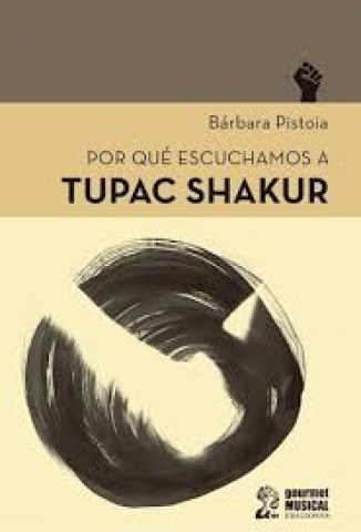 Por-quescuchamos-a-Tupac-Shakur-9789873823398