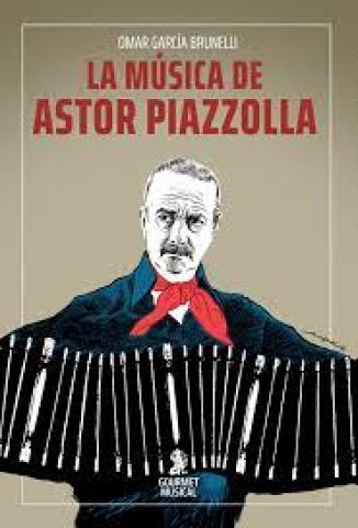 la-Musica-Astor-Piazzolla-9789873823701