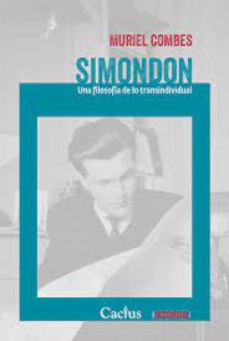 Simondon-Una-filosof{ia-lo-transindividual-9789873831249