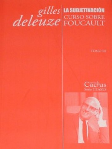 Curso-sobre-Foucault-Tomo-3-La-subjetivacion-9789873831478