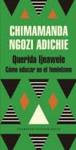 Querida-Ijeawele-Comoducarnl-feminismo-9789873987618