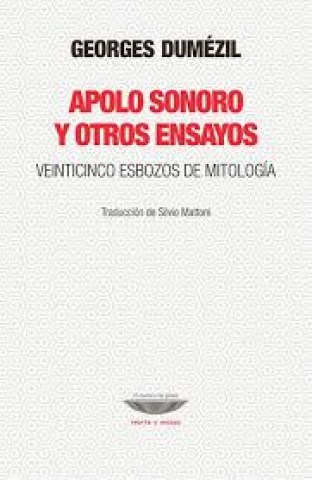 Apolo-sonoro-otrosnsayos-Veinticincosbozos-mitologia-9789874489265