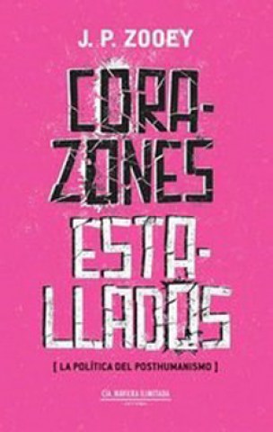 Corazonesstallados-La-political-posthumanismo-9789874682765