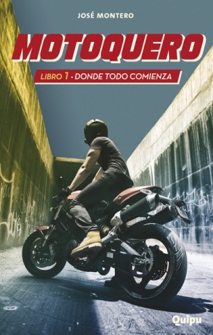 Motoquero-Libro-1-Donde-todo-comienza-9789875042544