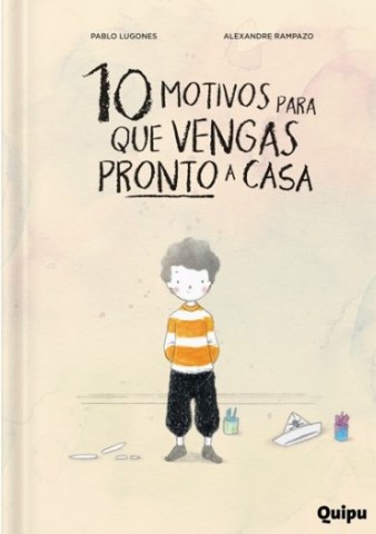 10-motivos-para-que-vengas-pronto-a-casa-9789875043824