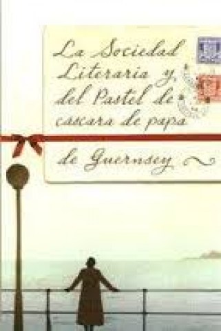LA-SOCIEDAD-LITERARIAL-PASTEL-CaSCARA-PAPAS-GUERNSEY-9789876091527