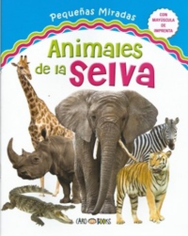 Animales-selva-Pequeñas-miradas-9789876747325
