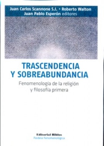 Trascendencia-sobreabundancia-Fenomenologia-religion-filosofia-primera-9789876912761