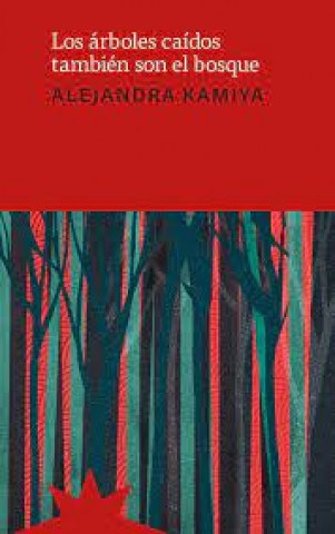 Los-arboles-caidos-tambien-sonl-bosque-9789877123241