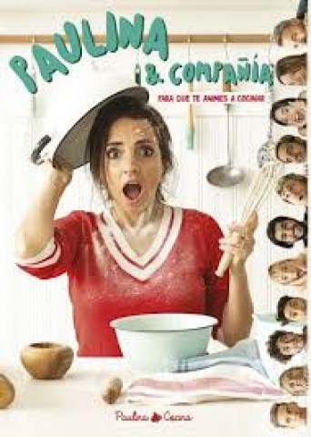 Paulina-&-compañia-para-que-te-animes-a-cocinar-9789877801019