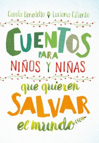 Cuentos-para-niños-niñas-que-quieren-salvarl-mundo-9789877801040
