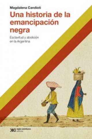 Una-historiamancipacion-negra-9789878011134