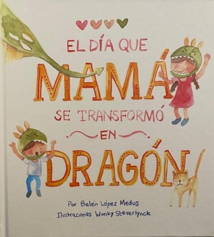 El-Dia-que-mama-se-transformon-dragon-9789878644844