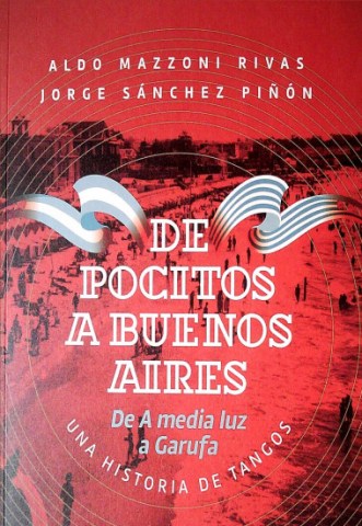 De-Pocitos-a-Buenos-Aires-De-a-Media-luz-a-Garufa-Una-historia-dos-tangos-9789915400129