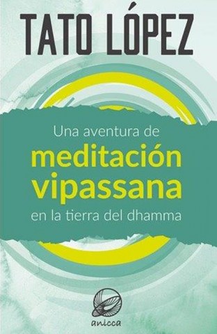 Una-aventura-meditacion-vipassanan-tierral-dhamma-9789915404547