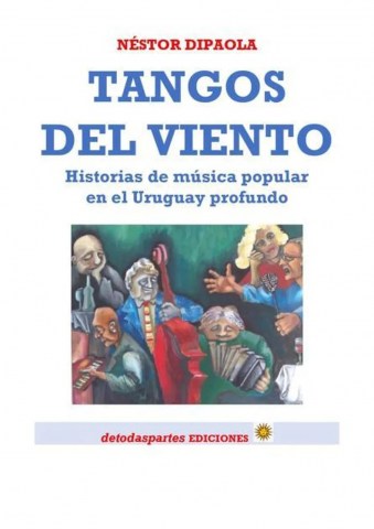 Tangosl-viento-Historias-musica-popularnl-Uruguay-profundo-9789915428147