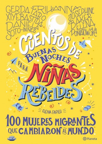Cuentos-buenas-noches-3-para-niñas-rebeldes-100-mujeres-migrantes-que-cambiaron-al-mundo-9789915654317