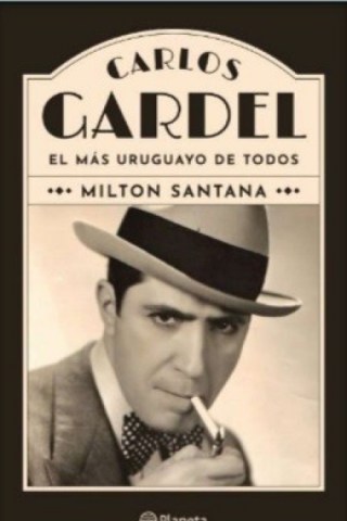 Carlos-Gardel-l-mas-uruguayo-todos-9789915668284