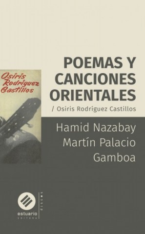 Poemas-canciones-Orientales-Osiris-Rodriguez-Castillos-9789915675879