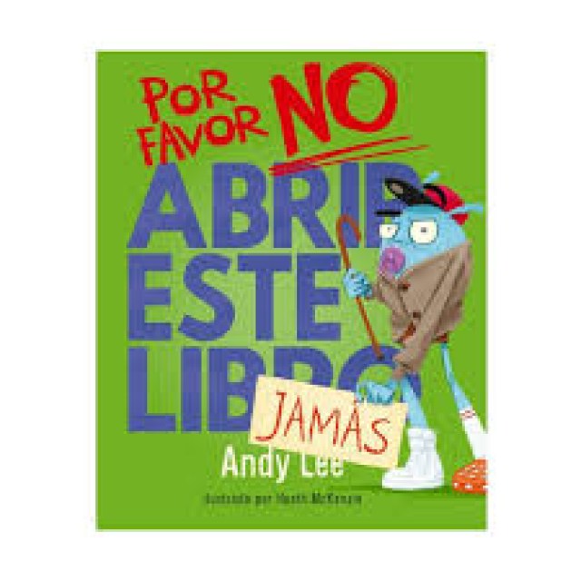 Por-favor-no-abrirste-libro-jamas-9789915680330