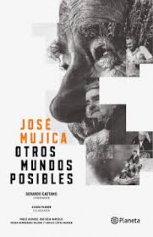 Jose-Mujica-Otros-mundos-posibles-9789915687001