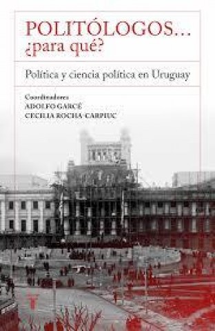 Politologos-para-que-Politica-ciencia-politican-Uruguay-9789915690070