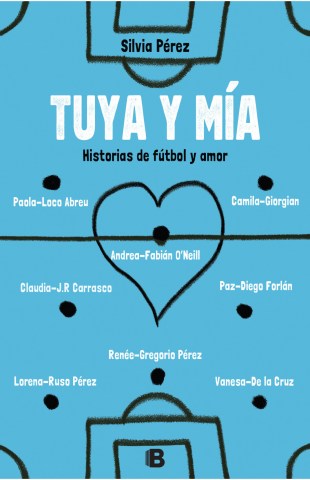 Tuya-mia-Historias-futbol-amor-9789915690261