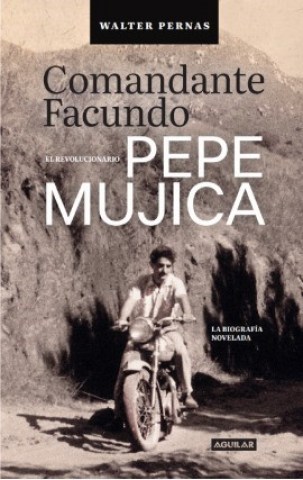Comandante-Facundo-La-biografia-novelada-Pepe-Mujica-9789915690759