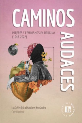 Caminos-audaces-Mujeres-feminismosn-Uruguay1946-2022)-9789915970349