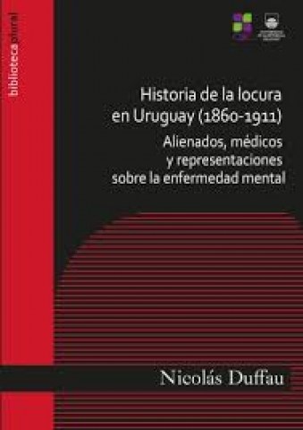 Historia-locuran-Uruguay1860-1911)-9789974016330