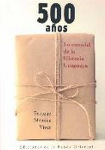 500-años-Losencial-historia-uruguaya-9789974108899