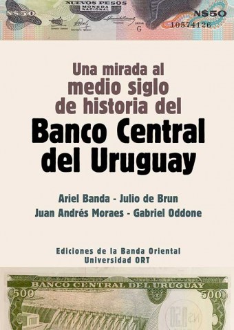 Una-mirada-al-medio-siglo-historial-Banco-Centrall-Uruguay-9789974112414